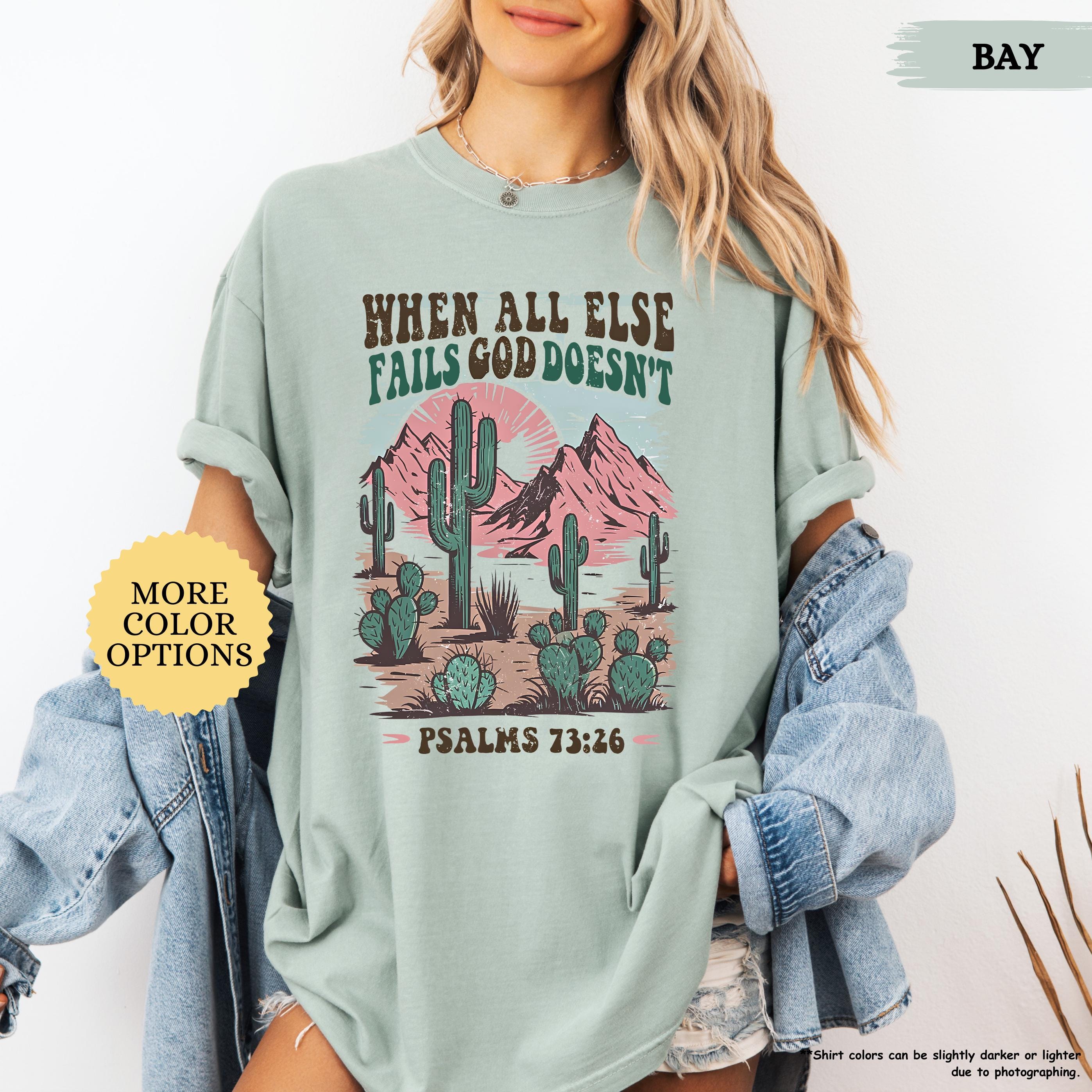Comfort Colors® Boho Christian Shirt Woman, When All Else Fails, Bible Verse Shirt,Western Christian,Country Girl,Faith Based,Jesus Love Tee