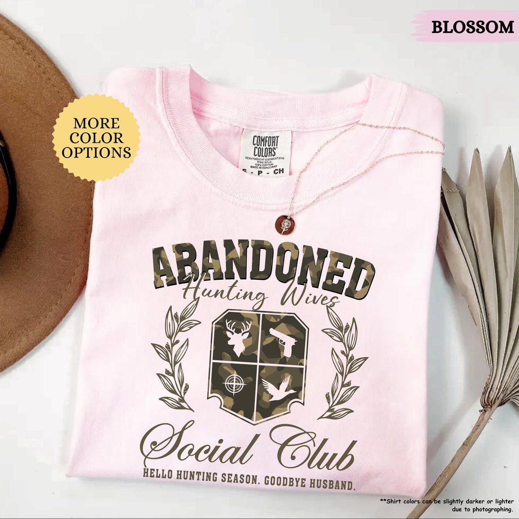 Comfort Colors® Abandoned Hunting Wives Social Club Shirt, Hunting Wife Shirt, Hunter Wife Shirt, Deer Hunter Lover Gift, Hunting Season