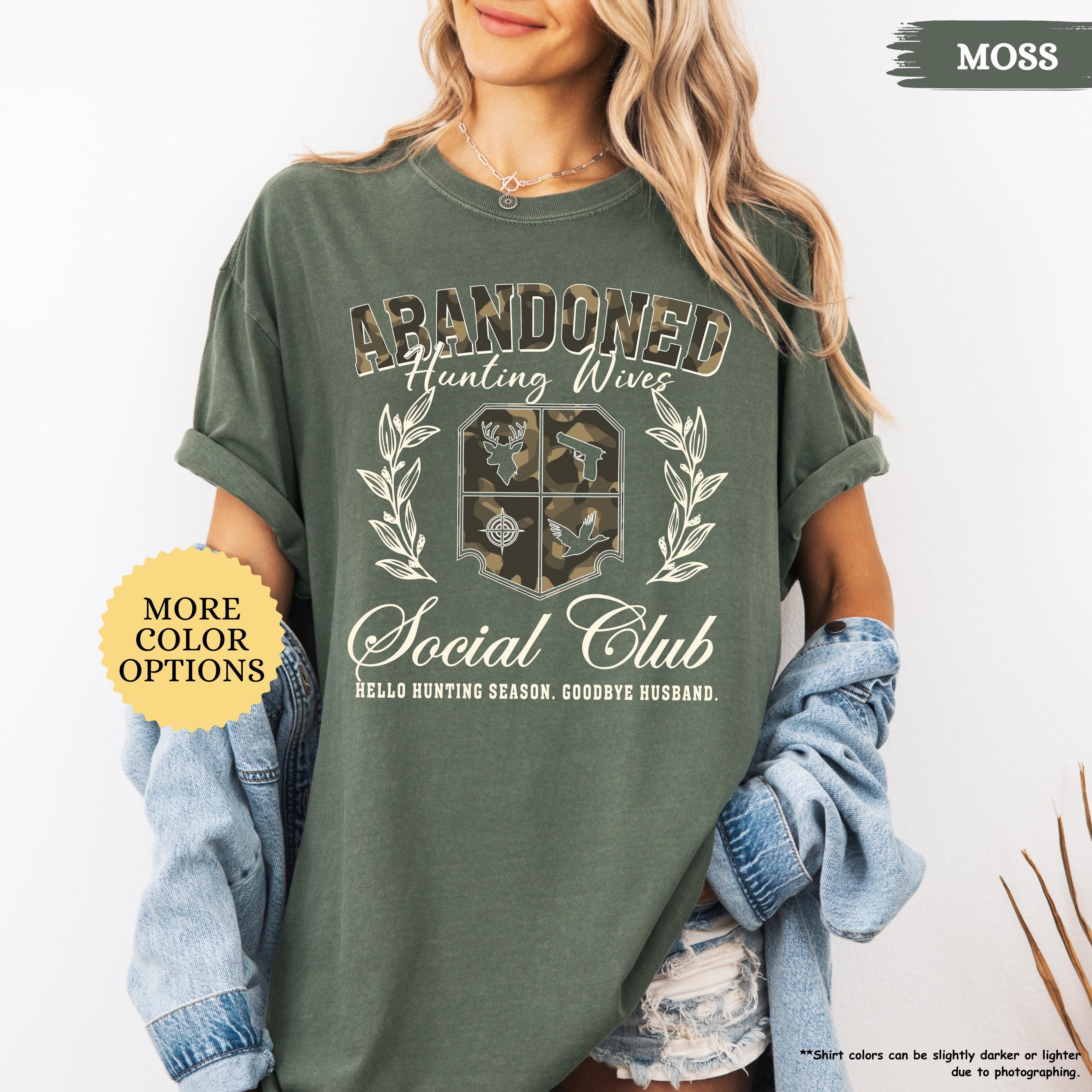 Comfort Colors® Abandoned Hunting Wives Social Club Shirt, Hunting Wife Shirt, Hunter Wife Shirt, Deer Hunter Lover Gift, Hunting Season