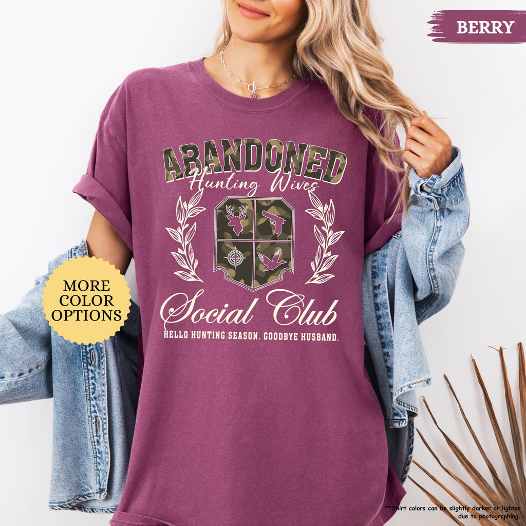 Comfort Colors® Abandoned Hunting Wives Social Club Shirt, Hunting Wife Shirt, Hunter Wife Shirt, Deer Hunter Lover Gift, Hunting Season