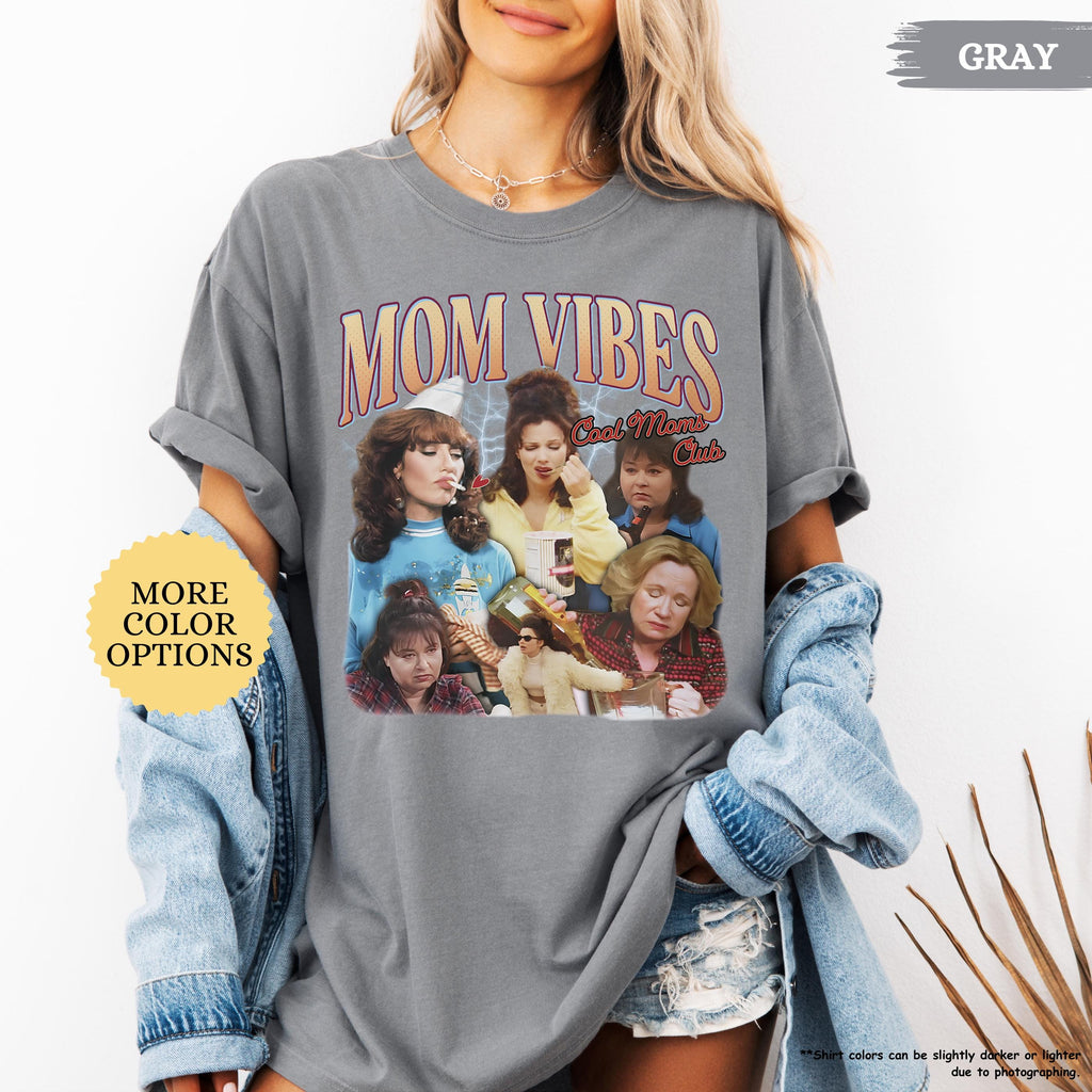 Comfort Colors® 90's Mom Vibes Shirt, Funny Mom Shirt, Cool Moms Club Shirt, Funny Mom Gift, Mothers Day Shirt, Mom Life Tee, Cool Mom Gifts