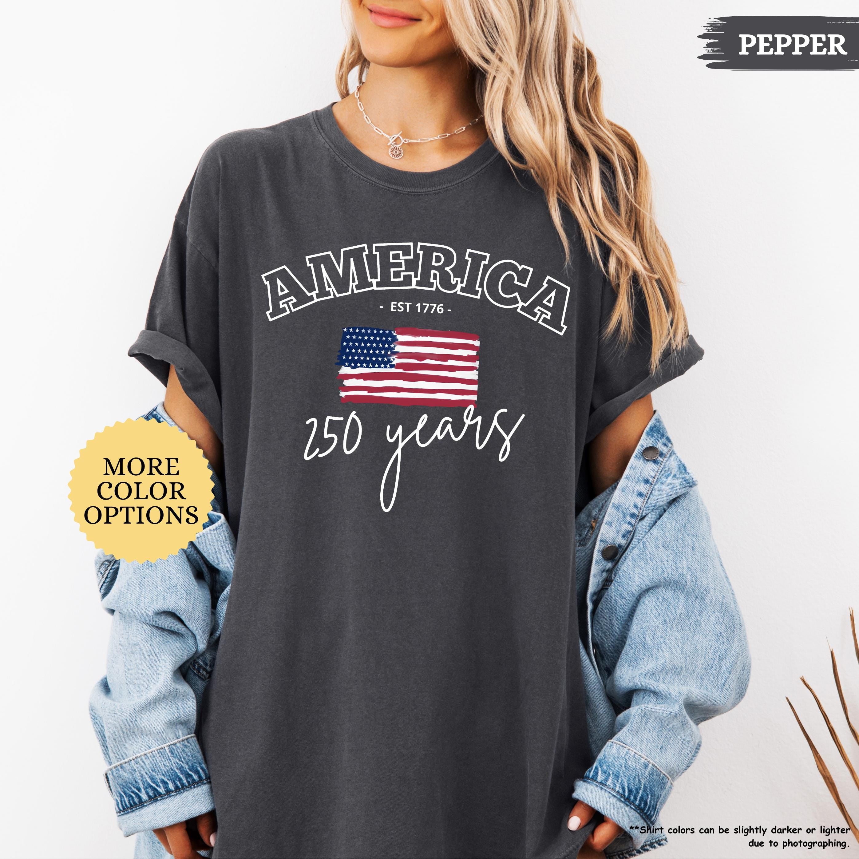 Comfort Colors® America 250 Years Shirt, 4th Of July Shirt, American Flag Shirt, Celebrate 250th Anniversary Shirt, Patriotic Gift Shirt