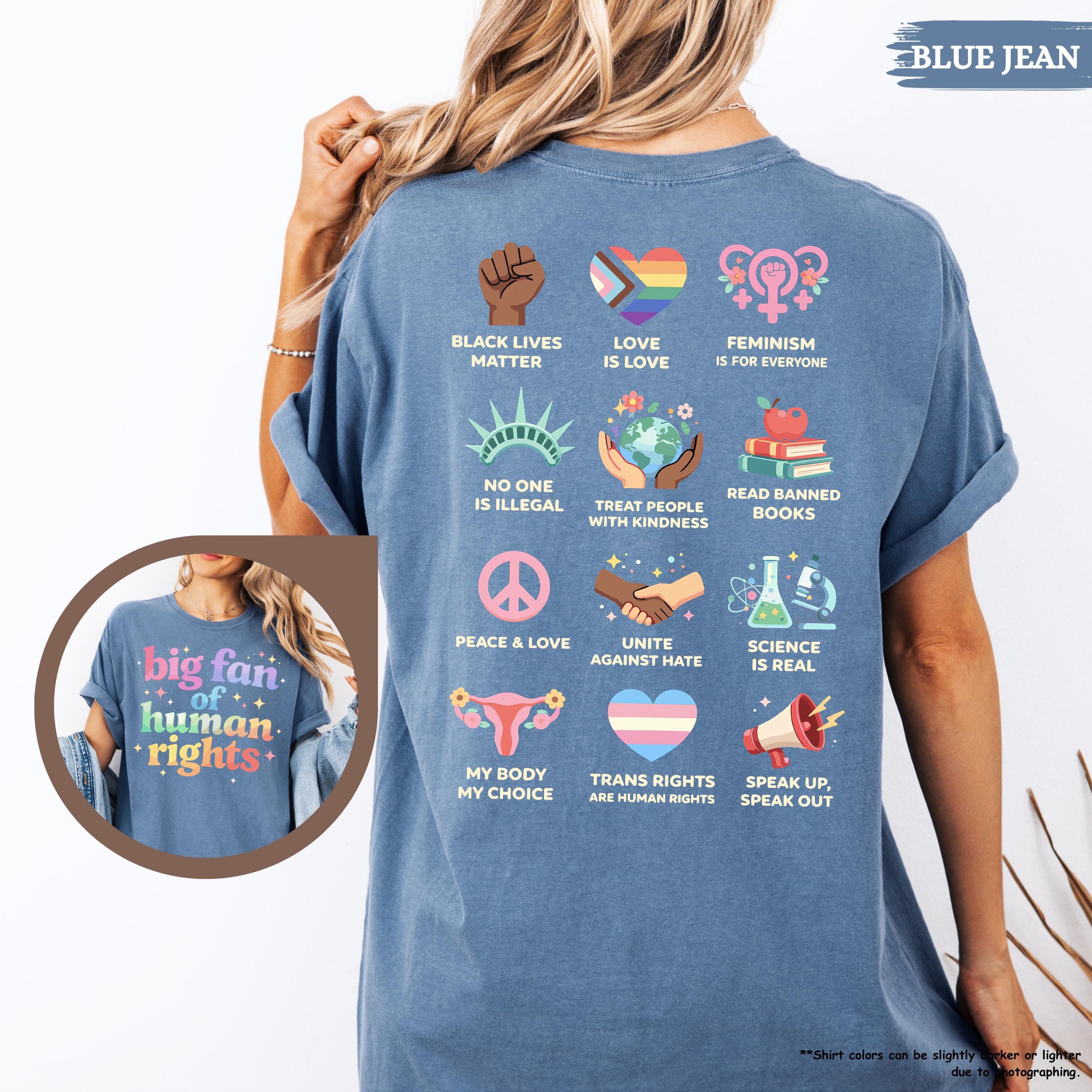 Comfort Colors® Big Fan Of Human Rights Shirt, Equality Shirt, Radicalized by Basic Decency, Social Justice Tee, Rainbow LGBT, Activist Gift